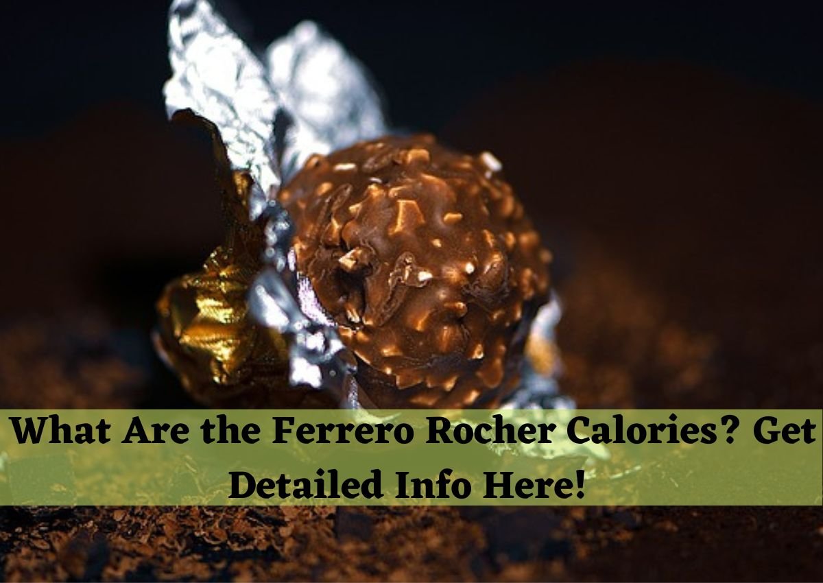 ferrero rocher calories